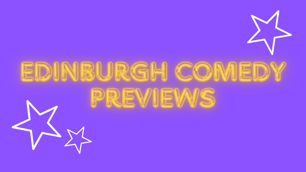 Edinburgh Comedy Previews artsdepot